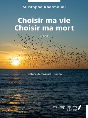 cover image of Choisir ma vie Choisir ma mort